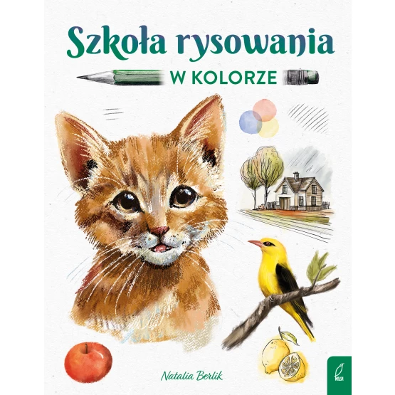 Książka Szkoła rysowania w kolorze Natalia Berlik