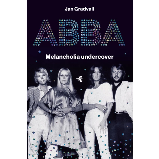 Książka ABBA. Melancholia undercover - ebook Jan Gradvall
