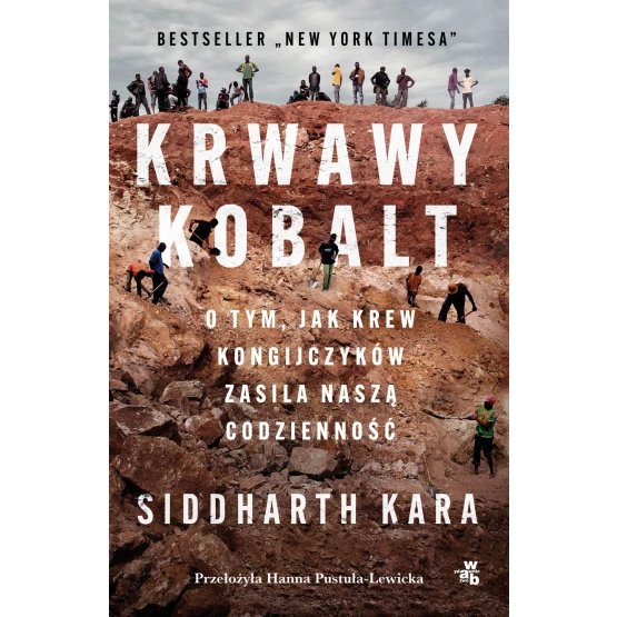 Książka Krwawy kobalt. O tym, jak krew Kongijczyków zasila naszą codzienność - ebook Kara Siddhart
