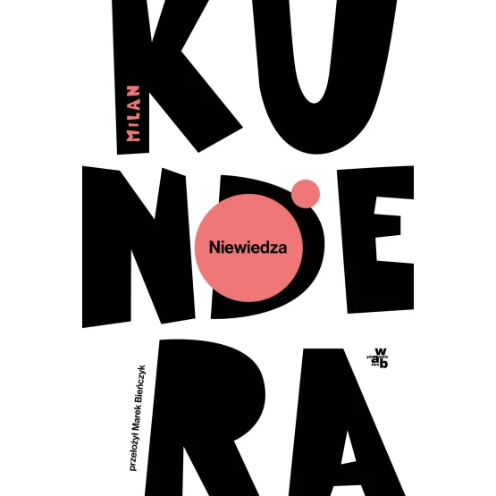 Książka Niewiedza - ebook Milan Kundera