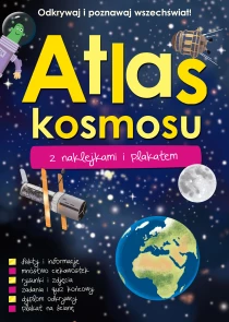 Praca zbiorowa Atlas kosmosu z naklejkami i plakatem