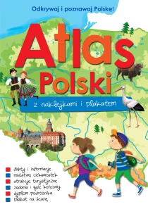 Praca zbiorowa Atlas Polski z naklejkami i plakatem