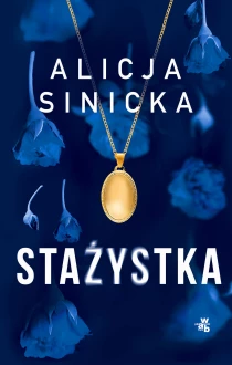 Alicja Sinicka Stażystka - ebook